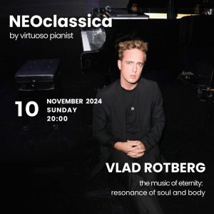 NEOclassica by Vlad Rotberg: Resonance of Soul and Body in Dubai Shows and Theatrical Plays